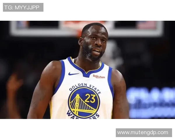 德雷蒙德格林的篮球生涯与领导力探索之路